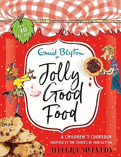 Jolly Good Food: A children's cookbook inspired by the stories of Enid Blyton von Hodder Children's Books